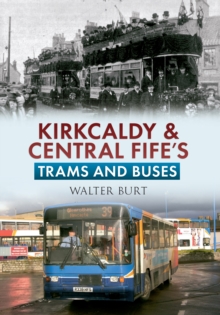 Image for Kirkcaldy & central Fife trams & buses