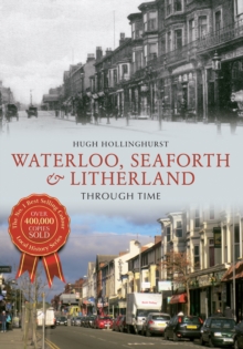 Image for Waterloo, Seaforth & Litherland through time