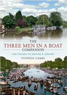 Image for The Three men in a boat companion: the Thames of Jerome K. Jerome