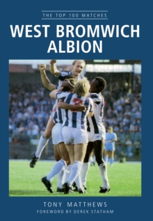 Image for West Bromwich Albion  : the top 100 matches