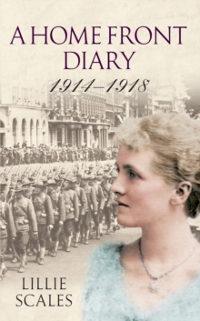 Home Front Diary 1914-1918