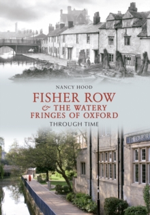 Image for Fisher Row & the watery fringes of Oxford through time