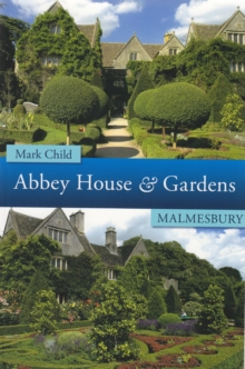 Image for Abbey House and its gardens: in the history of Malmesbury