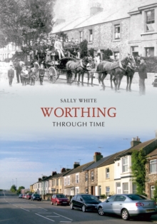 Image for Worthing through time