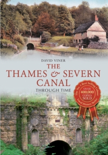 Image for The Thames & Severn Canal Through Time