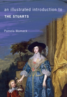 Illustrated Introduction to the Stuarts