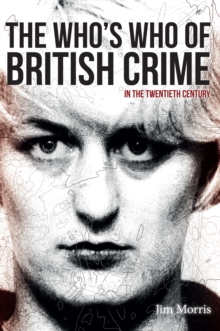 Image for The who's who of British crime in the twentieth century