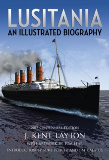 Image for Lusitania  : an illustrated biography