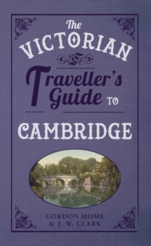 Image for The Victorian traveller's guide to Cambridge