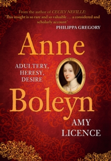 Image for Anne Boleyn : adultery, heresy, desire