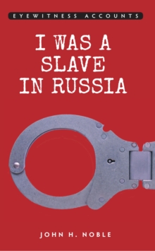 Image for I was a slave in Russia