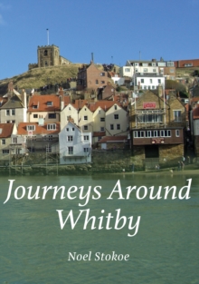 Image for Journeys Around Whitby