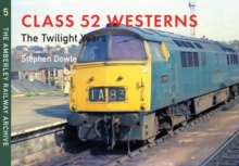 Class 52 Westerns The Twilight Years