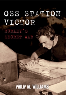 Image for OSS Station VICTOR  : Hurley's secret war