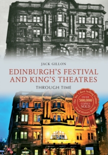 Image for Edinburgh's festival and King's Theatres through time