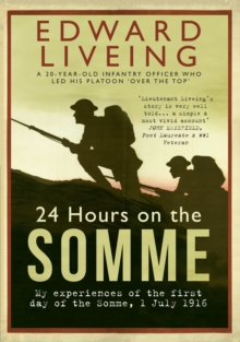 Image for 24 hours on the Somme  : my experiences of the first day of the Somme, 1 July 1916