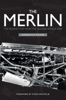 Image for The Merlin  : the engine that won the Second World War