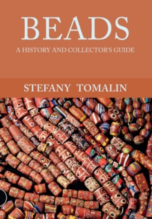 Beads: A History and Collector’s Guide