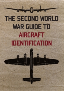 Second World War Guide to Aircraft Identification