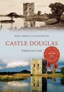 Image for Castle Douglas through time