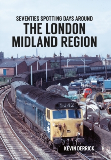 Image for Seventies spotting days around the London midland region