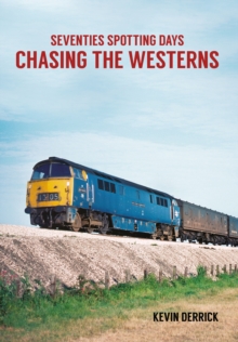 Image for Seventies spotting days chasing the westerns