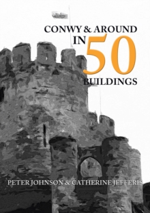 Image for Conwy & around in 50 buildings