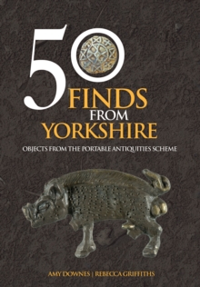 Image for 50 Finds From Yorkshire