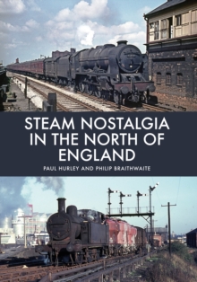 Image for Steam Nostalgia in The North of England