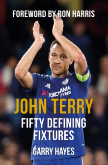 Image for John Terry Fifty Defining Fixtures