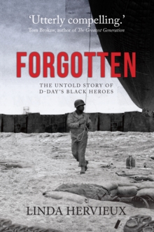 Image for Forgotten  : the untold story of D-Day's black heroes