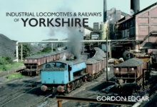 Image for Industrial locomotives & railways of Yorkshire