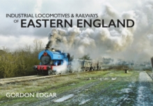 Image for Industrial locomotives & railways of Eastern England