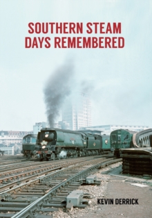 Image for Southern steam days remembered