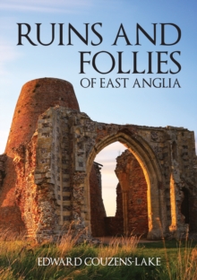Image for Ruins and follies of East Anglia