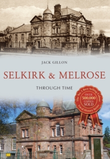 Image for Selkirk and Melrose through time