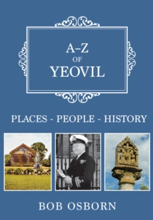 A-Z of Yeovil