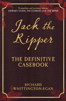 Jack the Ripper: The Definitive Casebook