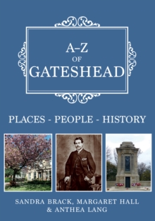 A-Z of Gateshead