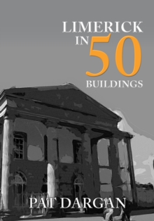 Image for Limerick in 50 Buildings