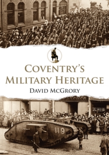 Image for Coventry's Military Heritage