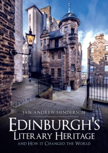 Image for Edinburgh's literary heritage and how it changed the world
