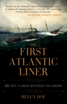 The First Atlantic Liner: Brunel’s Great Western Steamship