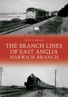 Image for The branch lines of East Anglia: Harwich branch