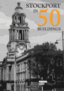 Image for Stockport in 50 Buildings