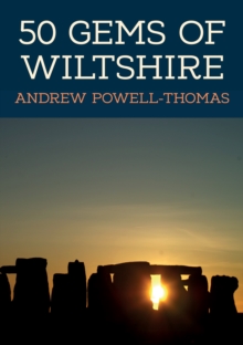 Image for 50 gems of Wiltshire: the history & heritage of the most iconic places