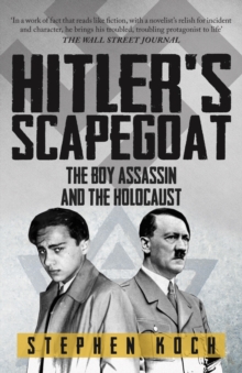 Image for Hitler's scapegoat  : the boy assassin and the Holocaust