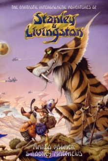 Image for The Fantastic Intergalactic Adventures of Stanley and Livingston UK Edition