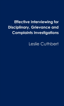 Image for Effective Interviewing for Disciplinary, Grievance and Complaints Investigations