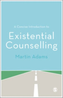 Concise Introduction to Existential Counselling